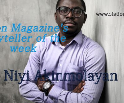 Station Magazine Storyteller of the week Niyi Akinmolayan