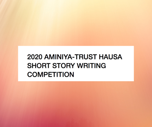 miniya-Trust Hausa Short Story Writing Competition.