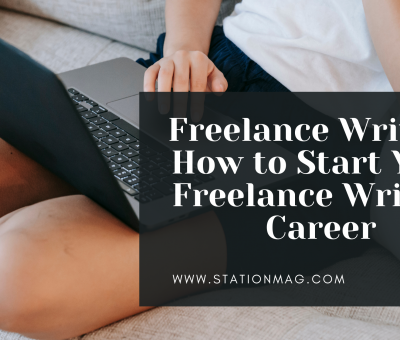 Freelance Writing: How to get started Your Freelance Writing Journey
