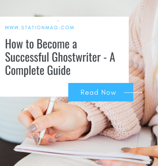 How to Become a Successful Ghostwriter – A Guide